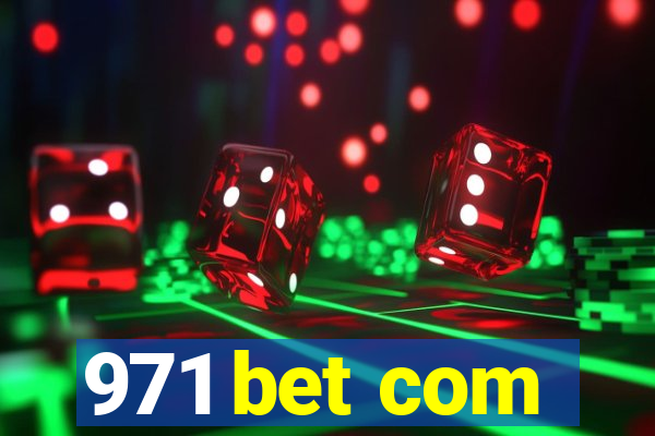 971 bet com